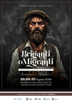 Briganti o migranti 2026: A Rionero in vulture “redenzione o ribellione?”